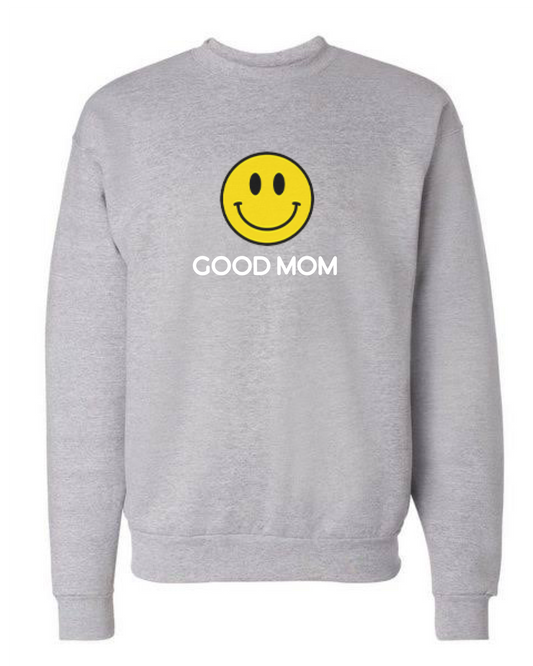 Good Mom Gray Sweatshirt